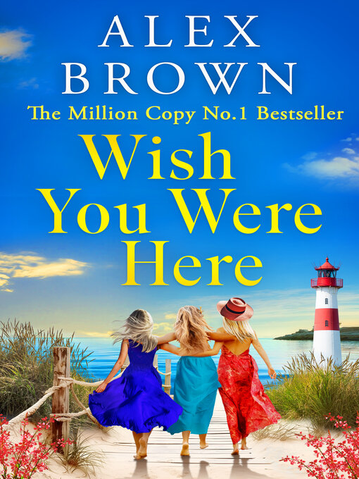 Title details for Wish You Were Here by Alex Brown - Available